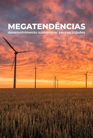 Megatendências: Desenvolvimento Sustentável para Cidades