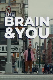 The Brain & You