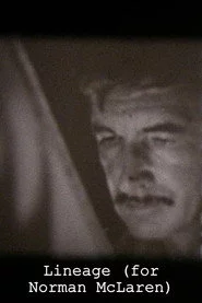 Lineage (for Norman McLaren)