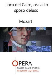 L’oca del Cairo, ossia Lo sposo deluso
