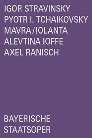 Stravinsky/Tchaikovsky: Mavra/Iolanta