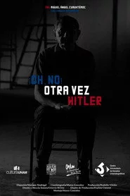 ¡Oh, no! Otra vez Hitler