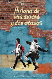 Historia de una aurora y dos ocasos