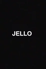 Jello