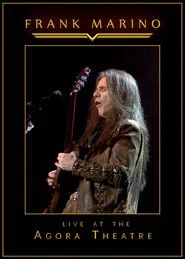 Frank Marino - Live At The Agora Theatre