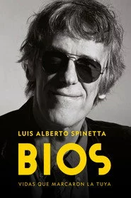 Bios. Vidas que marcaron la tuya: Luis Alberto Spinetta Spinetta