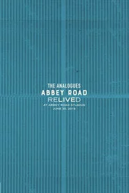 The Analogues: Abbey Road Relived