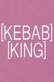 [KEBAB] [KING]