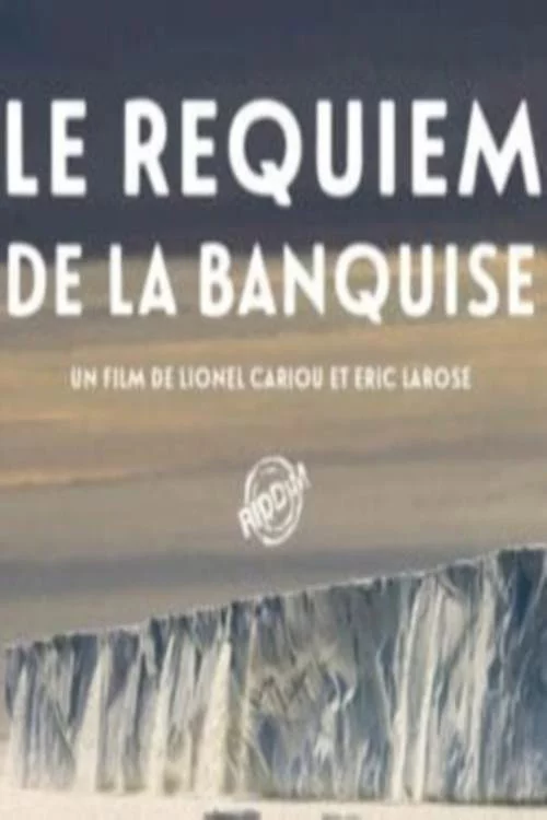 Le Requiem de la Banquise
