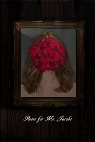 Roses for Ms. Jacobs