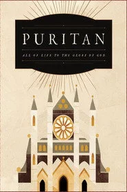Puritan: All of Life to the Glory of God