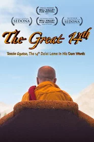 The Great 14th: Tenzin Gyatso, The 14th Dalai Lama In His Own Words