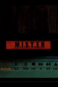 M.I.S.T.E.R.