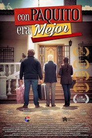 Con Paquito era mejor