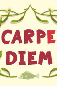 Carpe Diem