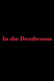 In the Deathroom