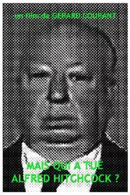 Mais qui a tué Alfred Hitchcock?