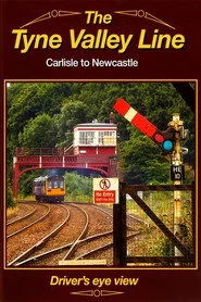 The Tyne Valley Line - Driver's Eye View