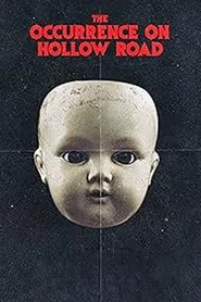 The Occurrence on Hollow Road
