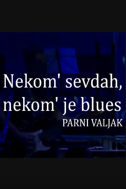 Nekom' sevdah, nekom' je blues
