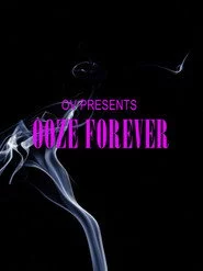 OV Presents Ooze Forever