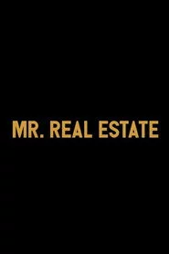 Mr. Real Estate