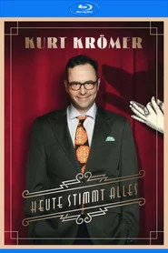 Kurt Krömer - Heute Stimmt Alles