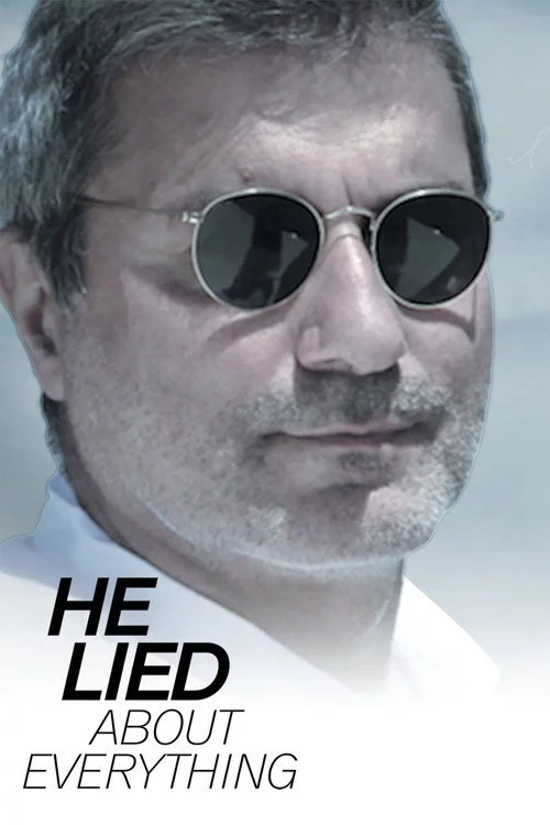 He Lied About Everything
