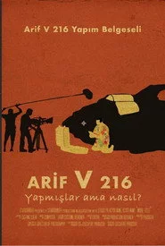 Arif V 216: Yapmışlar Ama Nasıl?
