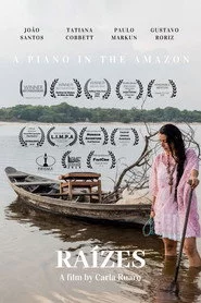 Raízes - Um Piano na Amazônia