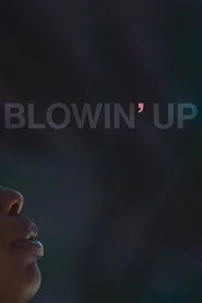 Blowin' Up