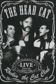 The Head Cat – Rockin’ The Cat Club: Live from the Sunset Strip