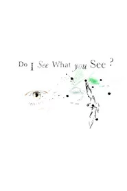 Do I See What You See?