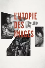 L'utopie des images de la révolution russe