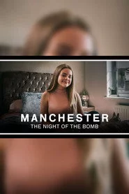 Manchester: The Night of the Bomb