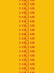 I Am, I Am