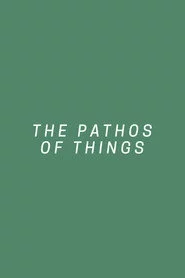 The Pathos of Things