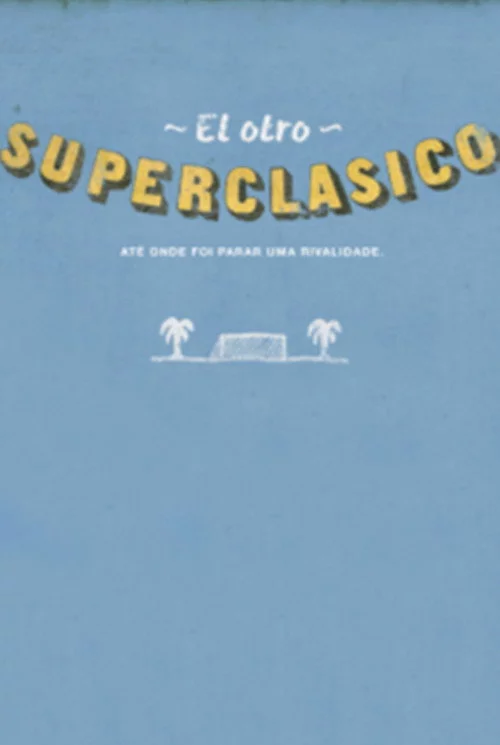 O Outro Super Clássico