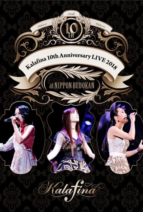 Kalafina 10th Anniversary LIVE 2018 at 日本武道館
