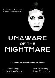 Unaware of the Nightmare