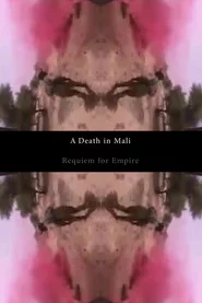 A Death in Mali - Requiem for Empire