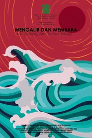 Mengalir dan Membara
