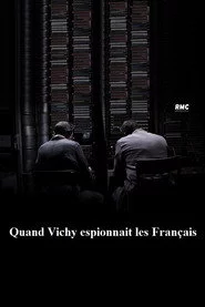 Quand Vichy espionnait les Français