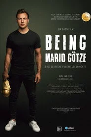 Being Mario Götze - Eine deutsche Fußballgeschichte