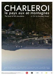 Charleroi, le pays aux 60 montagnes