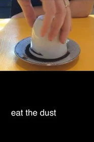 Eat the Dust