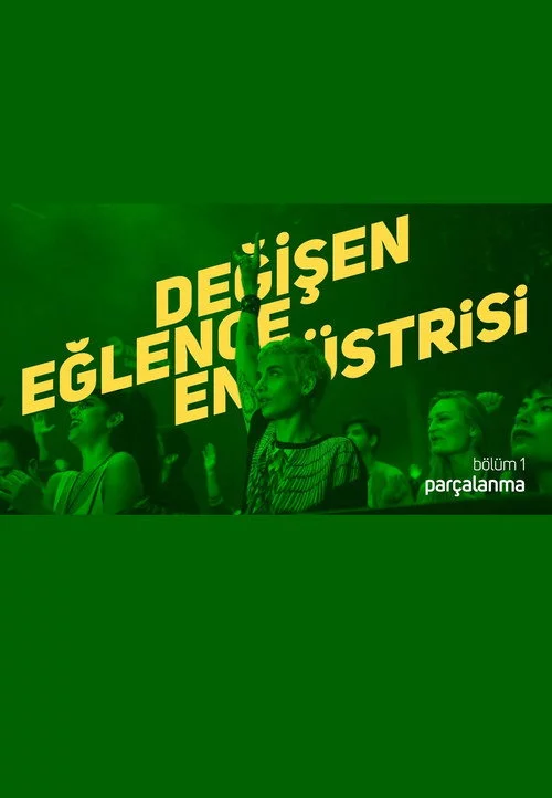 Değişen Eğlence Endüstrisi