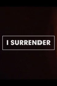 I Surrender