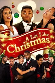 A Lot Like Christmas
