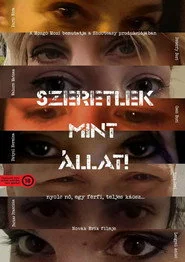 Szeretlek, mint állat